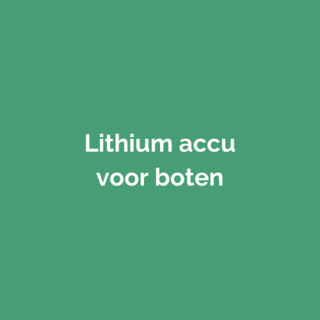 Lithium accu voor boten