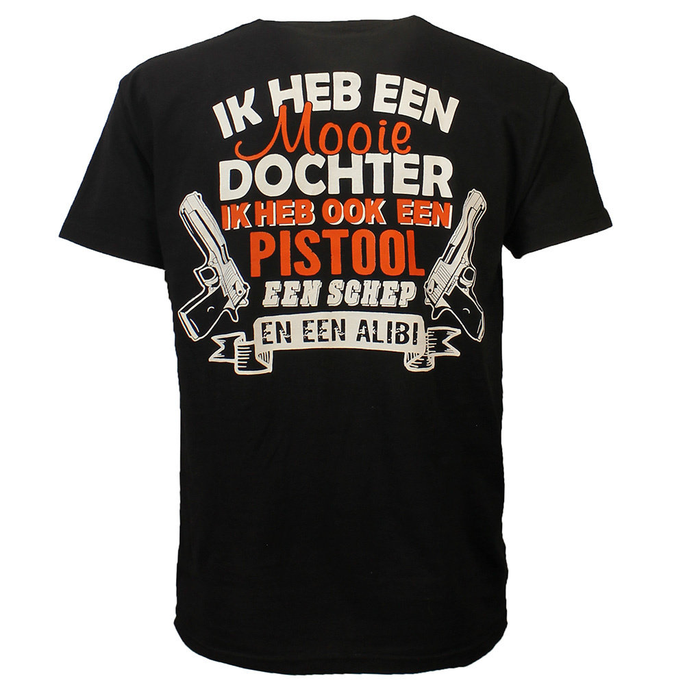 Fun & Fashion Ich habe eine schöne Tochter, eine Waffe, eine Schaufel und ein Alibi-T-Shirt schwarz Fun & Fashion Ich habe eine schöne Tochter, eine Waffe, eine Schaufel und ein Alibi-T-Shirt schwarz