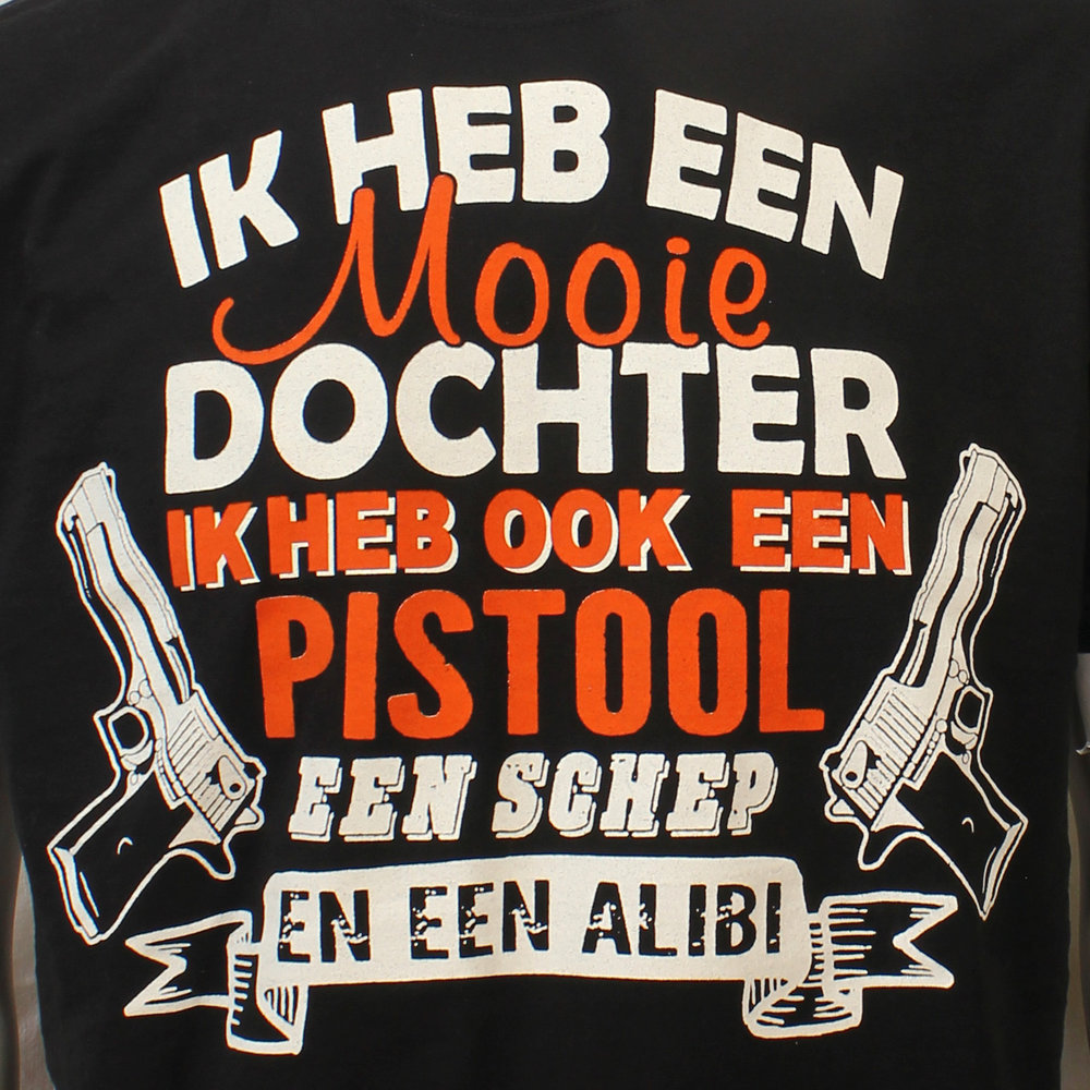 Fun & Fashion Ich habe eine schöne Tochter, eine Waffe, eine Schaufel und ein Alibi-T-Shirt schwarz Fun & Fashion Ich habe eine schöne Tochter, eine Waffe, eine Schaufel und ein Alibi-T-Shirt schwarz