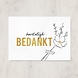 Letters and Lines A6 Kaart Goudfolie | Bedankt Letters and Lines A6 Kaart Goudfolie | Bedankt