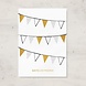 Letters and Lines A6 Kaart Goudfolie | Gefeliciteerd slingers Letters and Lines A6 Kaart Goudfolie | Gefeliciteerd slingers