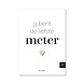 By Romi Creative Studio Wenskaart / Jij bent de liefste meter / houten hartje By Romi Creative Studio Wenskaart / Jij bent de liefste meter / houten hartje