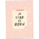 Kaart Blanche Wenskaart - A Star is Born Kaart Blanche Wenskaart - A Star is Born
