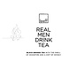 Leeff Thee - Real Men Drink Tea Leeff Thee - Real Men Drink Tea