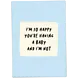 Kaart Blanche Wenskaart - Baby I'm not Kaart Blanche Wenskaart - Baby I'm not
