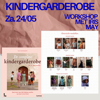 Workshop Kindergarderobe Iris May Za. 24/05