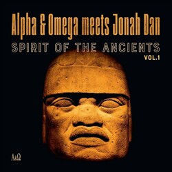 Alpha & Omega Meets Jonah Dan - Spirits Of The Ancients 1