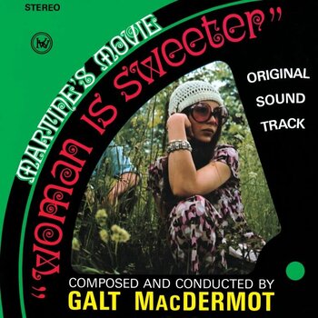 Galt MacDermot - Woman Is Sweeter (RSD23)