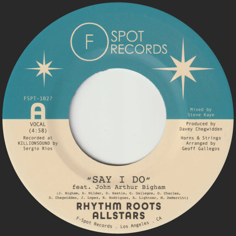 Rhythm Roots Allstars - Say I Do / Island Hustle