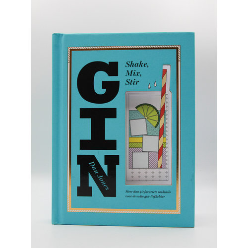 Kosmos Gin Book - Shake, Mix, Stir - Dan Jones Kosmos Gin Book - Shake, Mix, Stir - Dan Jones