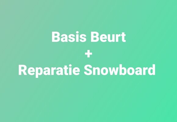 Basis Beurt + Reparatie Snowboard