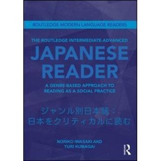 The Routledge Intermediate-Advanced Japanese Reader