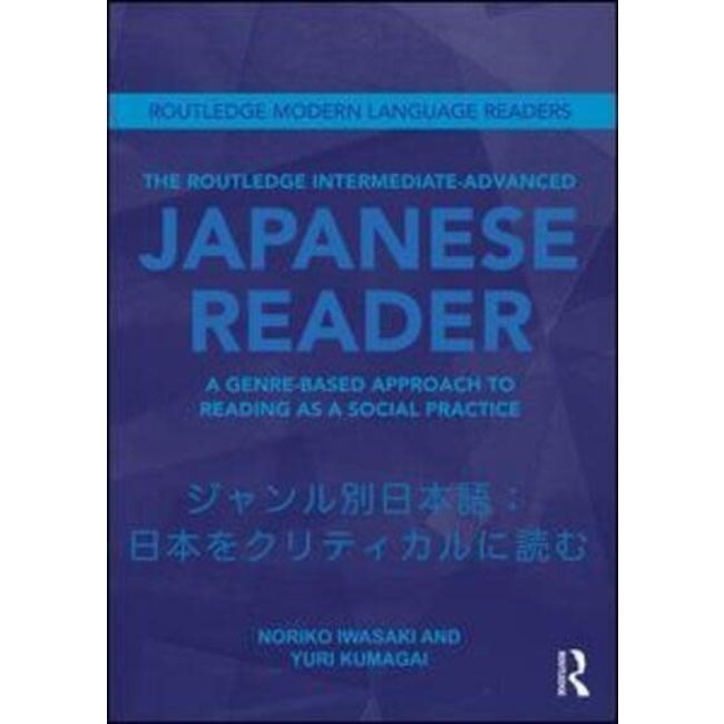 The Routledge Intermediate-Advanced Japanese Reader