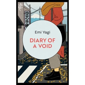 Diary of a Void : A hilarious, feminist read from the new star of Japanese fiction