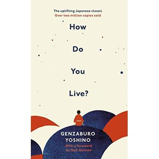 How Do You Live? / Genzaburo Yoshino (English)