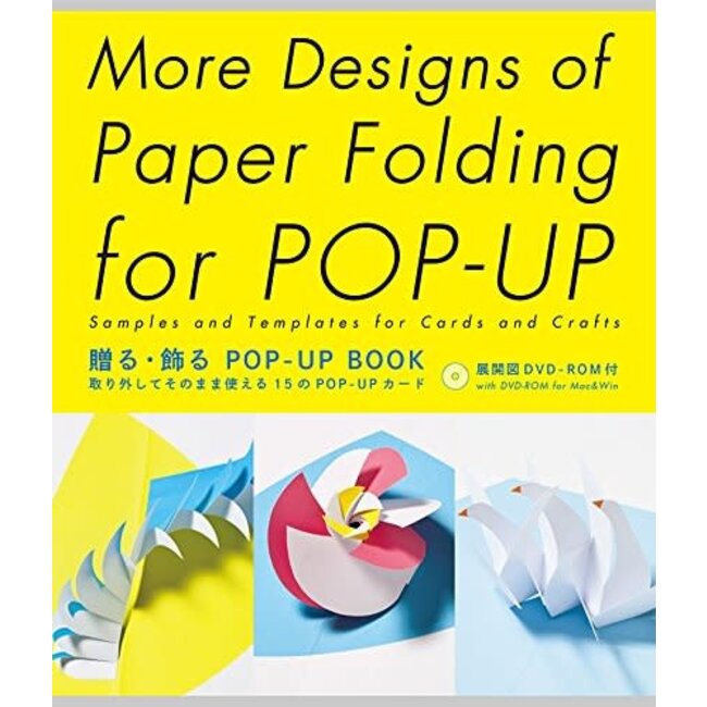 More Designs of Paper Folding for Pop-Up : Samples and Templates for Cards and Crafts