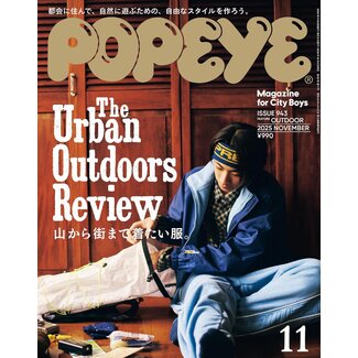 POPEYE 943 Nov2025 Issue The Urban Outdoors Review