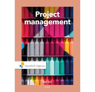 Projectmanagement druk 8 - Niet van nieuw te onderscheiden