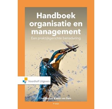 Handboek organisatie en management. Een praktijkgerichte benadering druk 9 - Nieuw exemplaar
