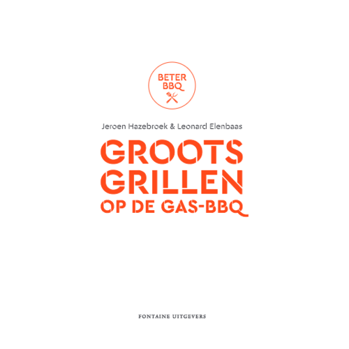 Kookboek "Groots grillen op de gas-bbq - Jeroen Hazebroek"