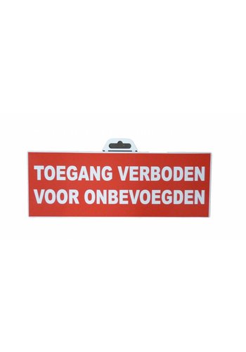 Pictogram 'Toegang Verboden voor onbevoegden' 330 x 120 mm 