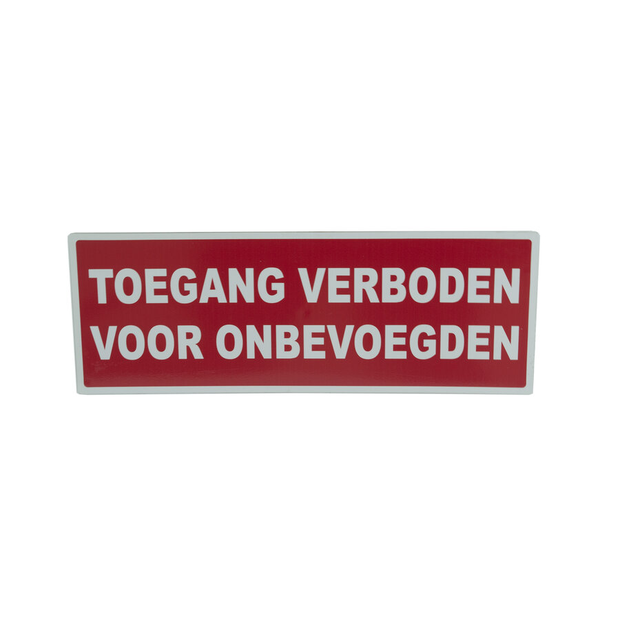 Pictogram 'Toegang Verboden voor onbevoegden' 330 x 120 mm-2