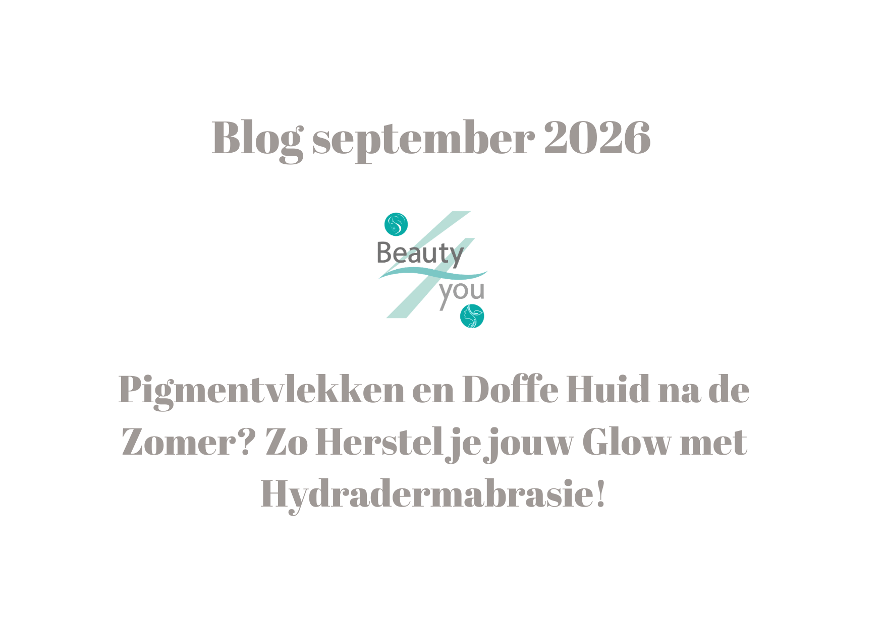 Hydradermabrasie  Herstelbehandeling: dé kuur na de zomer