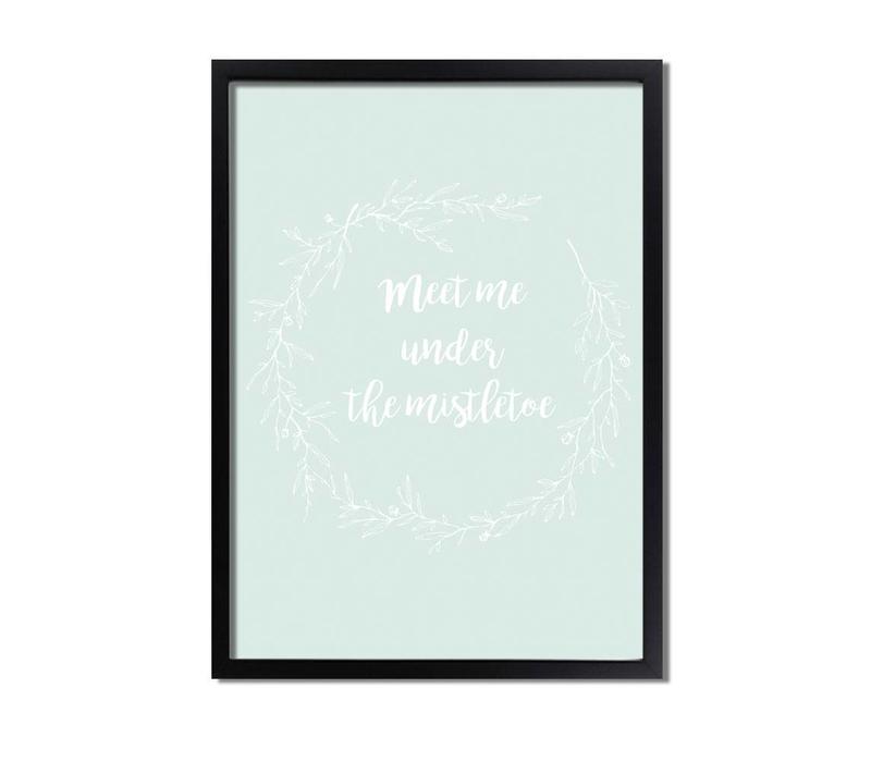 Meet me under the mistletoe - Weihnachtsposter - Textposter - Minze