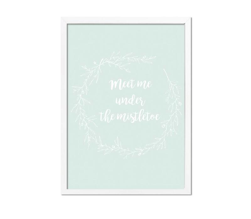 Meet me under the mistletoe - Weihnachtsposter - Textposter - Minze