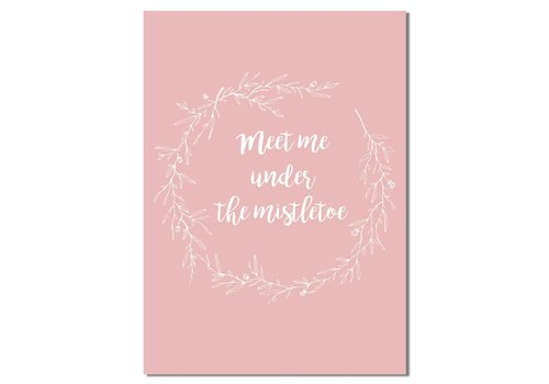 DesignClaud Meet me under the mistletoe - Weihnachtsposter - Textposter - Pink