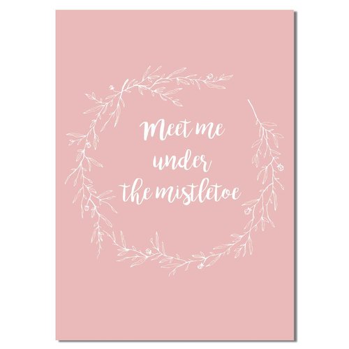 Meet me under the mistletoe - Weihnachtsposter - Textposter - Pink 