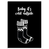Weihnachtsposter Baby it's cold outside Christmas - Weihnachtsdekoration - Schwarz-Weiß