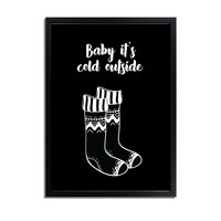 Weihnachtsposter Baby it's cold outside Christmas - Weihnachtsdekoration - Schwarz-Weiß