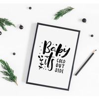 Weihnachtsposter  Baby it's cold outside - Weihnachtsdekoration Schwarz-Weiß