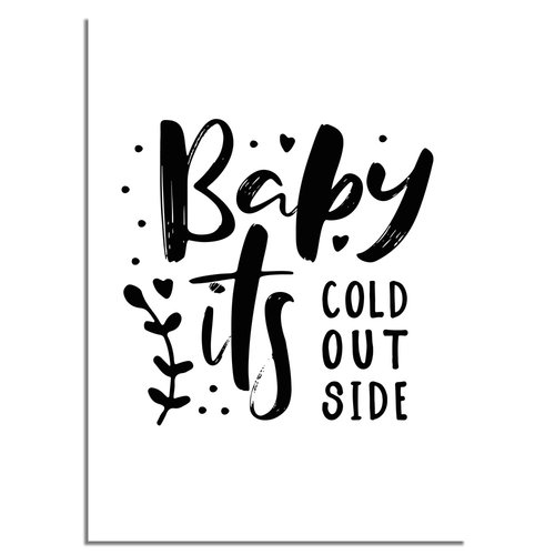 Kerstposter Baby it's cold outside - Kerstdecoratie Zwart wit 