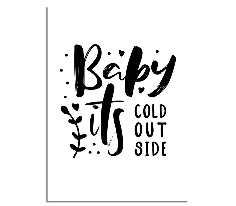 Weihnachtsposter  Baby it's cold outside - Weihnachtsdekoration Schwarz-Weiß
