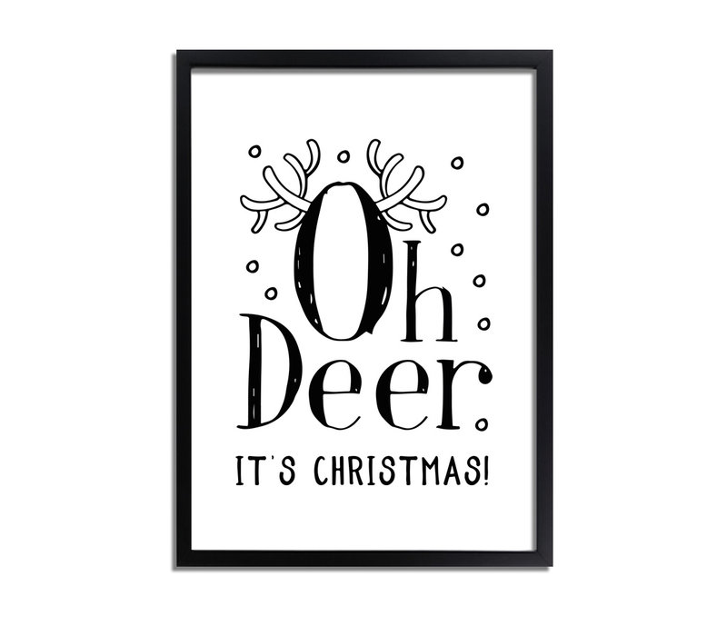 Weihnachtsposter  Oh Deer It's Christmas - Weihnachtsdekoration Schwarz-Weiß