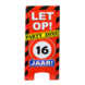 Warning Sign 16 Jaar 62,5cm Warning Sign 16 Jaar 62,5cm