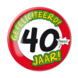 Button 40 jaar Verkeersbord 10,2cm Button 40 jaar Verkeersbord 10,2cm