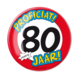 Button 80 jaar Verkeersbord 10,2cm Button 80 jaar Verkeersbord 10,2cm
