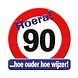 Deurbord 90 Jaar Verkeersbord 50cm Deurbord 90 Jaar Verkeersbord 50cm