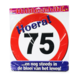 Deurbord 75 Jaar Verkeersbord 50cm Deurbord 75 Jaar Verkeersbord 50cm