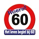 Deurbord 60 Jaar Verkeersbord 50cm Deurbord 60 Jaar Verkeersbord 50cm