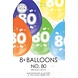 Gekleurde Ballonnen 80 Jaar 30cm 8st Gekleurde Ballonnen 80 Jaar 30cm 8st