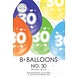 Gekleurde Ballonnen 30 Jaar 30cm 8st Gekleurde Ballonnen 30 Jaar 30cm 8st