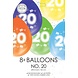 Gekleurde Ballonnen 20 Jaar 30cm 8st Gekleurde Ballonnen 20 Jaar 30cm 8st