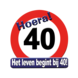 Deurbord 40 Jaar Verkeersbord 50cm Deurbord 40 Jaar Verkeersbord 50cm