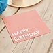 Roze Happy Birthday Servetten 16cm 16st Roze Happy Birthday Servetten 16cm 16st