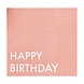 Roze Happy Birthday Servetten 16cm 16st Roze Happy Birthday Servetten 16cm 16st