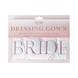Bride To Be' Dressing Gown Bride To Be' Dressing Gown